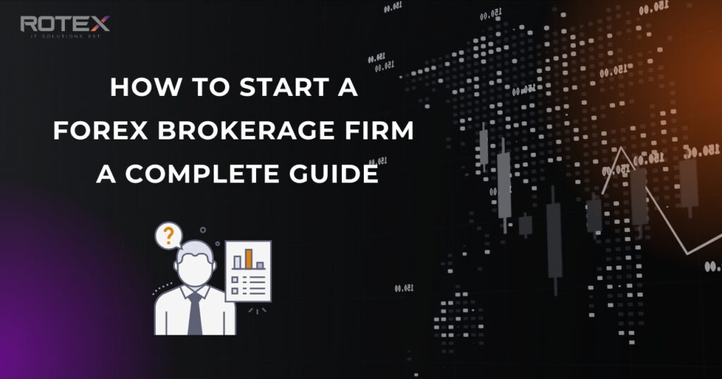 how to start a forex brokerage firm